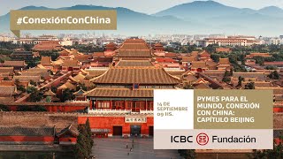 Pymes para el mundo, conexión con China: Capítulo Beijing