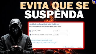 Cómo Evitar que mi PC se Suspenda Automáticamente en Windows 10/11 | Desactivar Suspensión