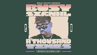 Busy Signal - A Thousand Times | Cali Roots Riddim 2023 | Prod. Collie Buddz (Visualizer)