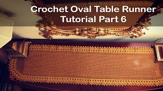 Crochet OVAL TABLE RUNNER Custom Length-Tutorial- Part 6- Final