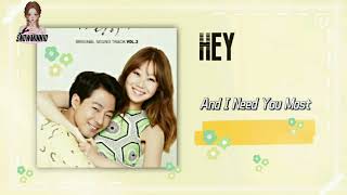 Hey - And I Need You Most (It's Okay, That's Love OST.p2) (English Lyrics) ~♪(๑ᴖ◡ᴖ๑)♪