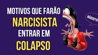 POR QUAIS MOTIVOS NARCISISTA PODE ENTRAR EM COLAPSO?