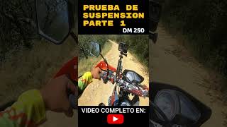 italika DM 250 / PRUEBA DE SUSPENSION P1