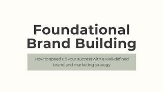 Foundation Brand Building Workshop with Kristy Black