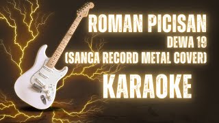 KARAOKE Dewa 19 - Roman Picisan (Sanca Record Metal / Rock Cover), Suara Jernih - HD