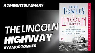 The Lincoln Highway - A 3 minute summary