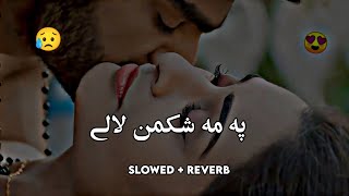 Ma Shakman Lali (Slowed+Reverb) Pashto Song | Sad Song | Lofi Song | New Song 2023