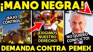 ¡MANO NEGRA! DEMANDA COLECTIVA CONTRA PEMEX