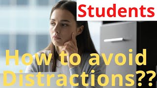 How To Avoid Distractions?? || Stop Making Excuses 🔥🔥🔥Video For Students🔥🔥🔥🔥🔥