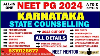 NEET PG 2024 🔥 Karnataka Counseling Complete Details cut off ll Fee ll Eligibility #neetpg2024