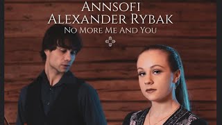 Alexander Rybak & Annsofi - No More Me And You