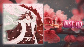 Byakuya Kuchiki || Rise Up