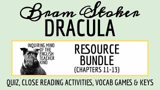 Dracula Chapters 11 through 13 Quiz, Close Reading Worksheets, and Vocabulary Games