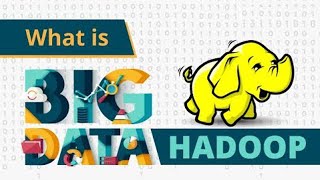 What is Hadoop and Big Data | How does it work | What is Big Data | Advantages in Big Data