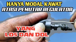 HANYA MODAL KAWAT ATASI PEMUTAR REGULATOR YANG DOL