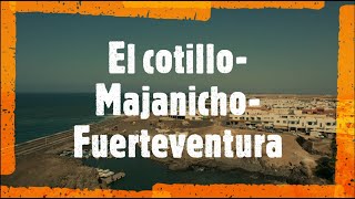 El cotillo - Majanicho - Fuerteventura