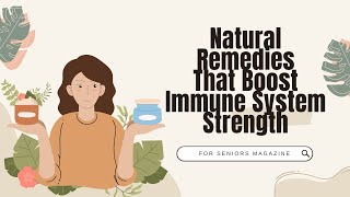 Natural Remedies That Boost Immune System Strength