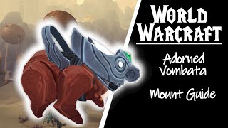 How to get the Adorned Vombata Mount guide - Shadowlands mount guides