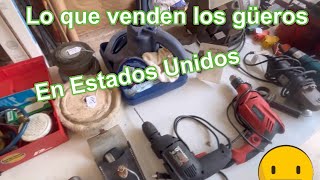 Lo que venden los güeros en Estados Unidos Garage sale tool haul tesorito venta de garaje