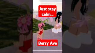 STAY CALM IN...#berryave #berryavenueupdate #berryavenuecodes #berryavenueoutfits #roblox