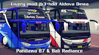 Livery Pandawa 87 & Bali Radiance jb3+hdd Aldova Dewa