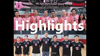 9/25/2024 Wednesday 8:00pm - Triangle Futsal Club (TFC) - 6v6 futsal game (Highlights)