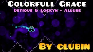 Geometry Dash - Colorful Grace by Clubin