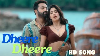 Dheere Dheere (Full Video) Devara | Janhvi Kapoor | Shilpa Rao songs new hd songs #dheeredheere