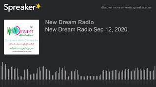 New Dream Radio Sep 12, 2020.