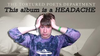 Taylor Swift Tortured Poets Department is a Headache of an Album