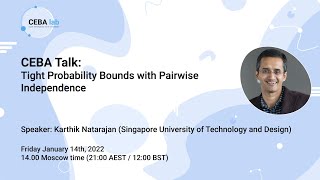 CEBA Talk: Tight Probability Bounds with Pairwise Independence