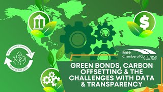 Green Bonds, Carbon Offsetting & the Challenges with Data & Transparency | BritCham Singapore