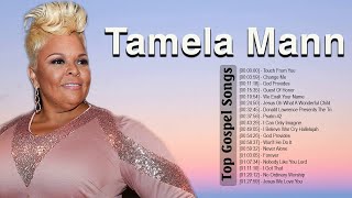 Best Playlist Of Tamela Mann Gospel Songs 2023 - Most Popular Tamela Mann Songs Of All Time Playlist