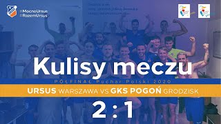 Kulisy z meczu Pucharu Polski Ursus Warszawa 2:1 Pogoń Grodzisk Mazowiecki