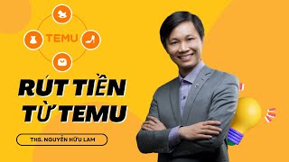 Hướng dẫn cách rút tiền từ TEMU về Paypal trên điện thoại và máy tính