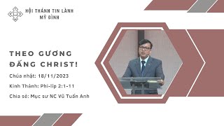 THEO GƯƠNG ĐẤNG CHRIST! | Mục sư NC Vũ Tuấn Anh | Chúa Nhật 18/11/2023