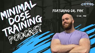 RTS Podcast: Minimal Dose Training with Dr. Pak