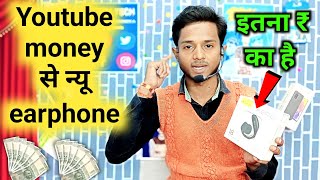 Youtube money se new earphone liya | youtube payment