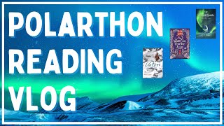 Polarthon Reading Vlog // 1-7 Feb ❄️