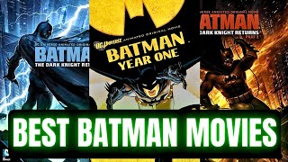 The BEST Batman movies you'll ever see...