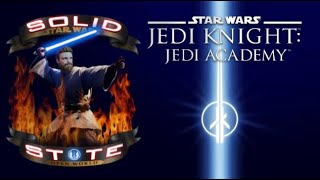 STAR WARS - Jedi Knights: Jedi Academy - 07032024