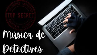 Música de Fondo de Espionaje, Investigación y Detectives 🔍