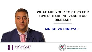 What are your top tips for GPs regarding vascular disease?