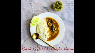 Karele ki Dal | Karlyach Varan | Quick and Easy Recipe | Khatti Mithi Dal Recipe | Arpi's Kitchen