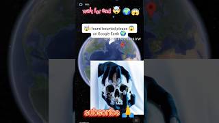 🤯omg😳 i found a hounted place in Google Earth 🌍#shorts #map #trending #viral #remix #googleearth