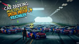 Volkswagen Special Meetup✨ | Car Parking Multiplayer