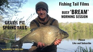 Gravel Pit Bream - Spring Tails episode Busy Morning Session #breamfishing #gravelpit #fishing