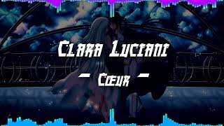 NightCore | Clara Luciani - Cœur