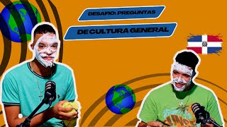 DESAFIO:  Preguntas de CULTURA GENERAL