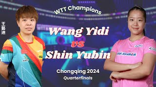 FULL | Wang Yidi vs Shin Yubin (Quarterfinals, WTT Champions Chongqing 2024)